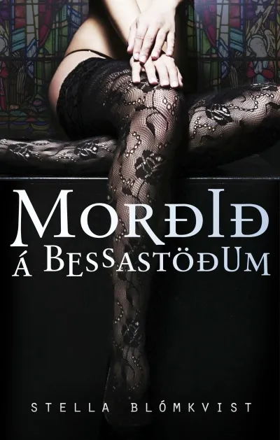 Morðið á Bessastöðum: Stella Blómkvist #7