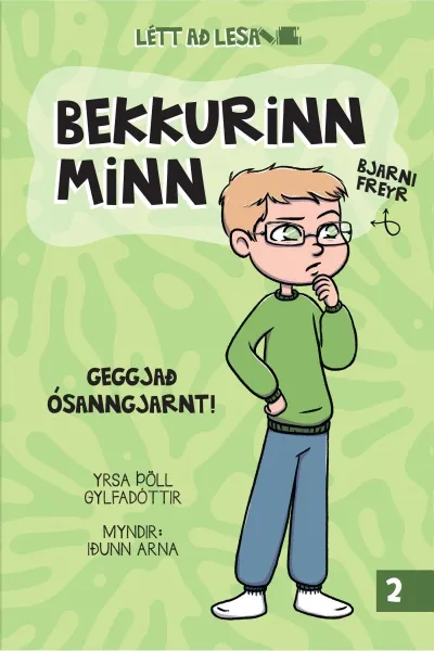 Bekkurinn minn 2: Geggjað ósanngjarnt!