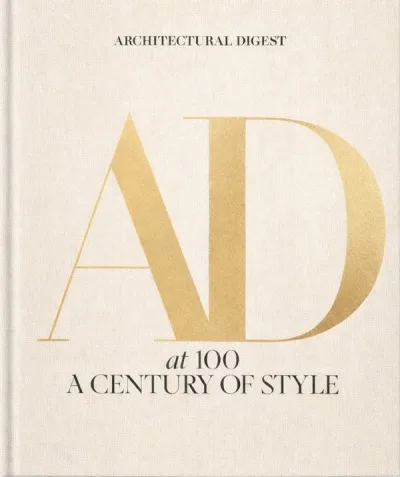 Architectural Digest at 100: The Collector's Editi