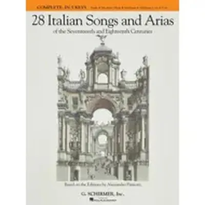 28 Italian Songs and Arias, COMPLETE, in 5 keys